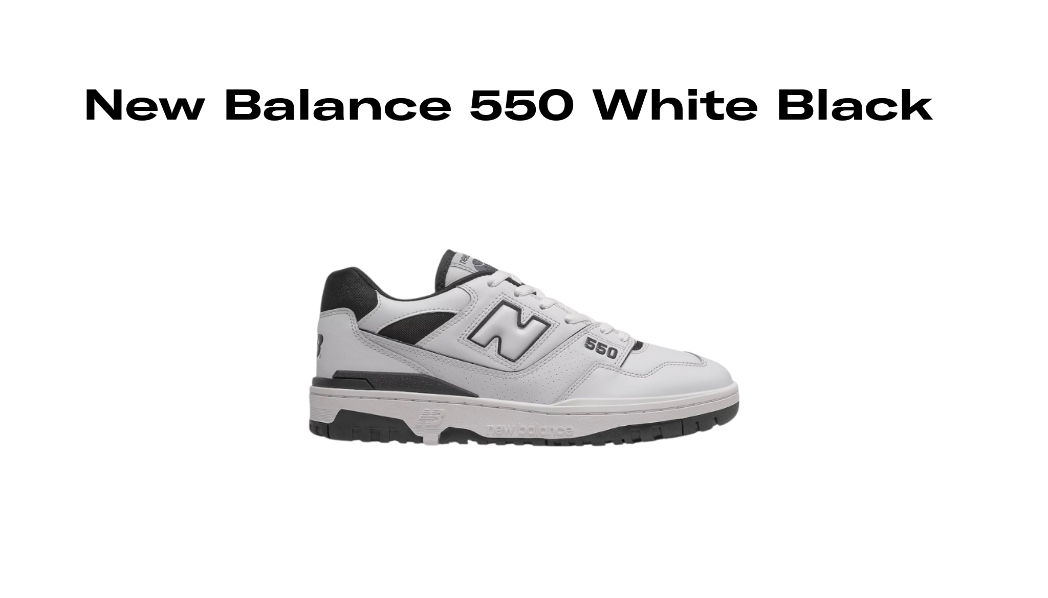 New Balance 550 White Black, Raffles and Release Date | Sole Retriever