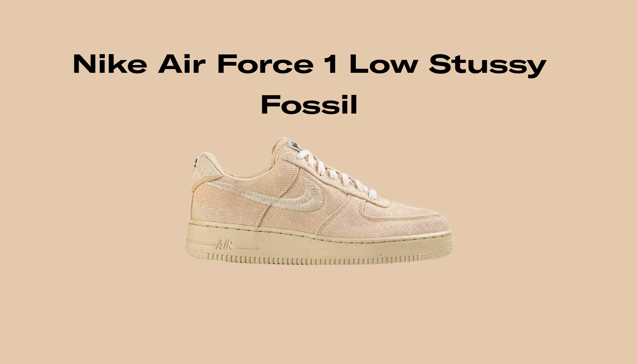 Nike Air Force 1 Low Stussy Fossil, Raffles and Release Date