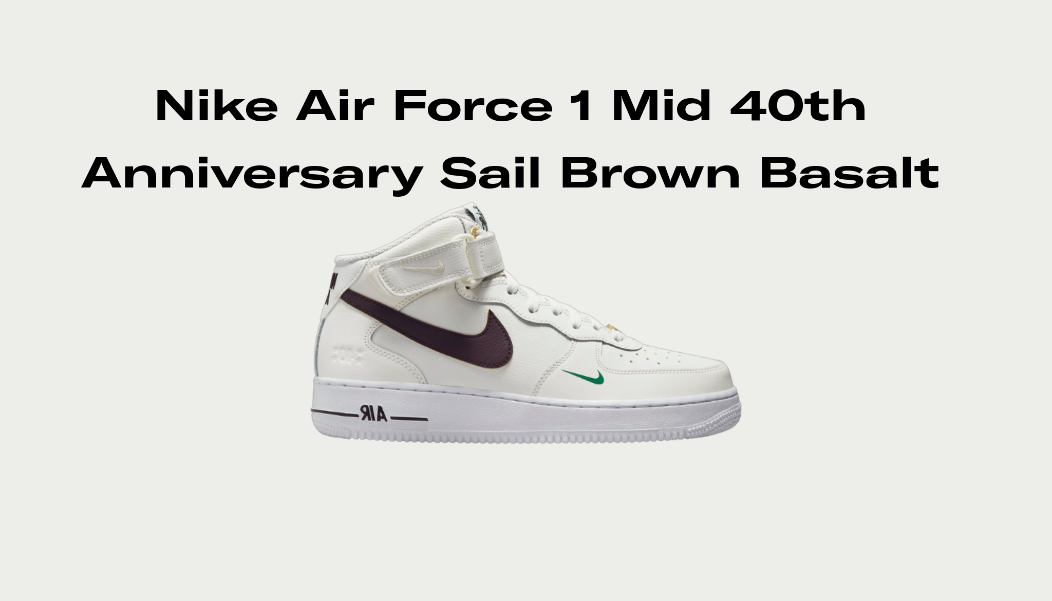 Nike Air Force 1 Mid 40th Anniversary Sail Brown Basalt, Raffles and ...