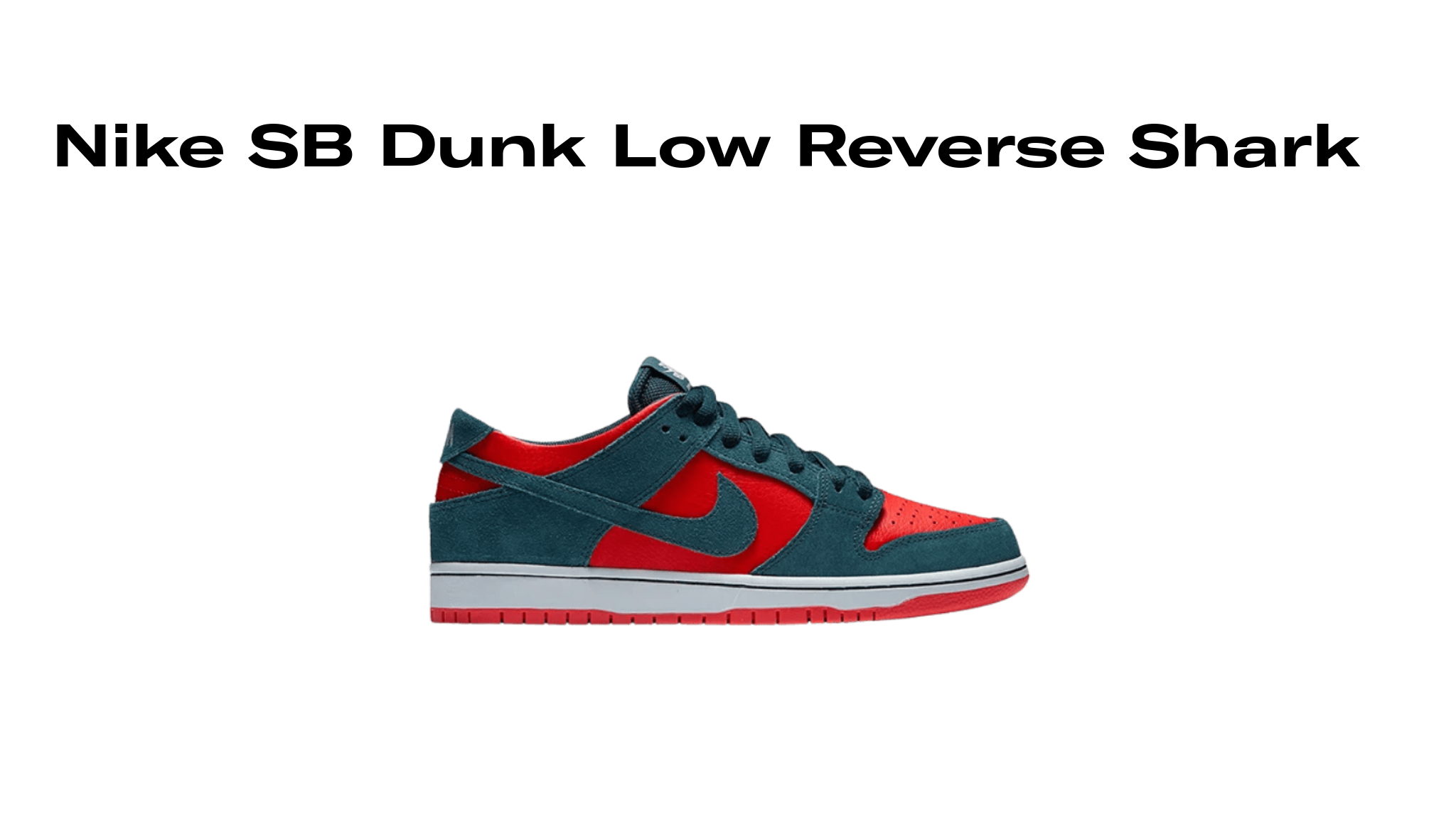 Nike SB Dunk Low Reverse Shark, Raffles and Release Date | Sole Retriever