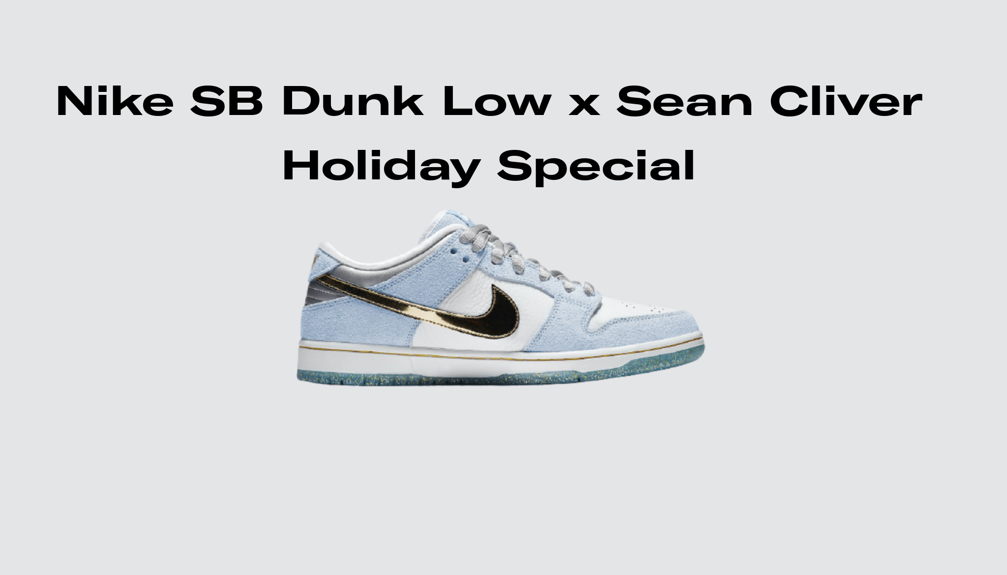 Nike SB Dunk Low x Sean Cliver Holiday Special, Raffles and