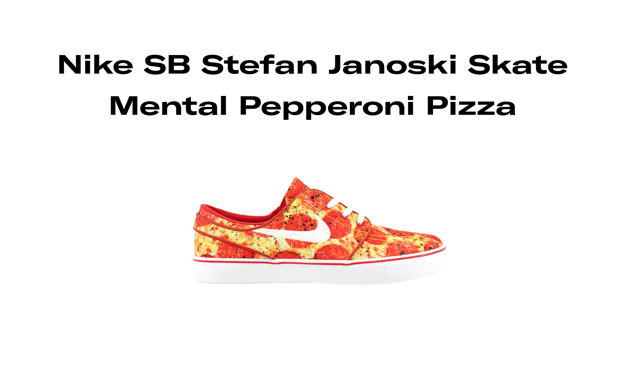 Stefan Janoski Skate Pizza Release Date, Raffles, and Where to Buy