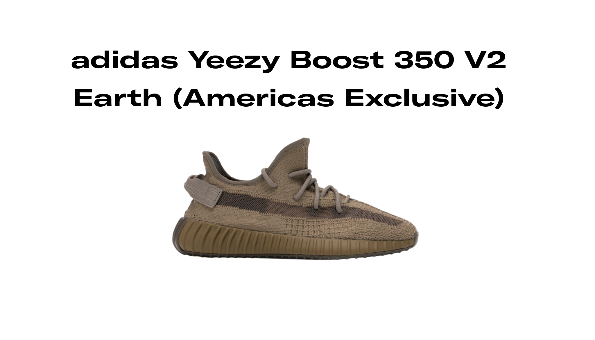 Redelijk Effectiviteit Contour adidas Yeezy Boost 350 V2 Earth (Americas Exclusive), Raffles and Release  Date | Sole Retriever